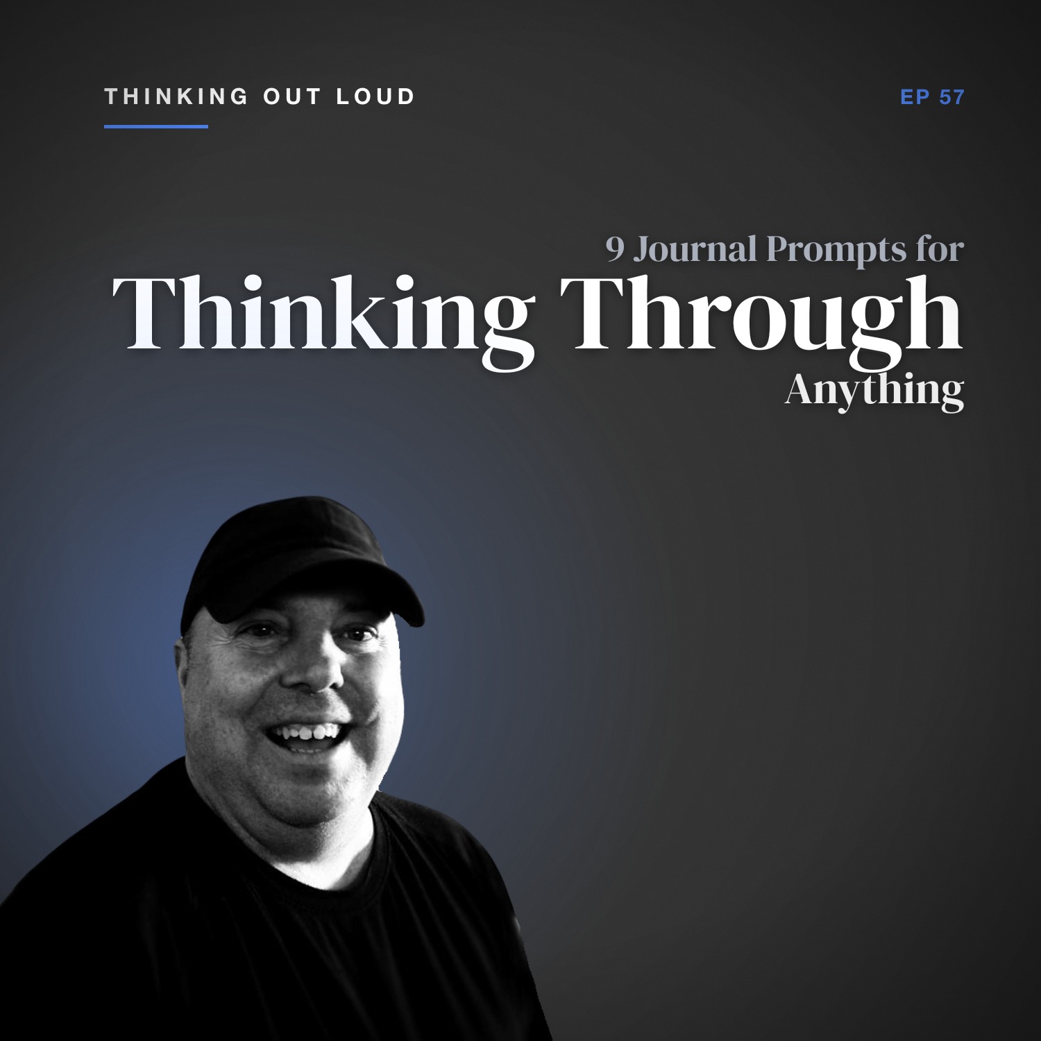 9 Journal Prompts for Thinking Through Anything