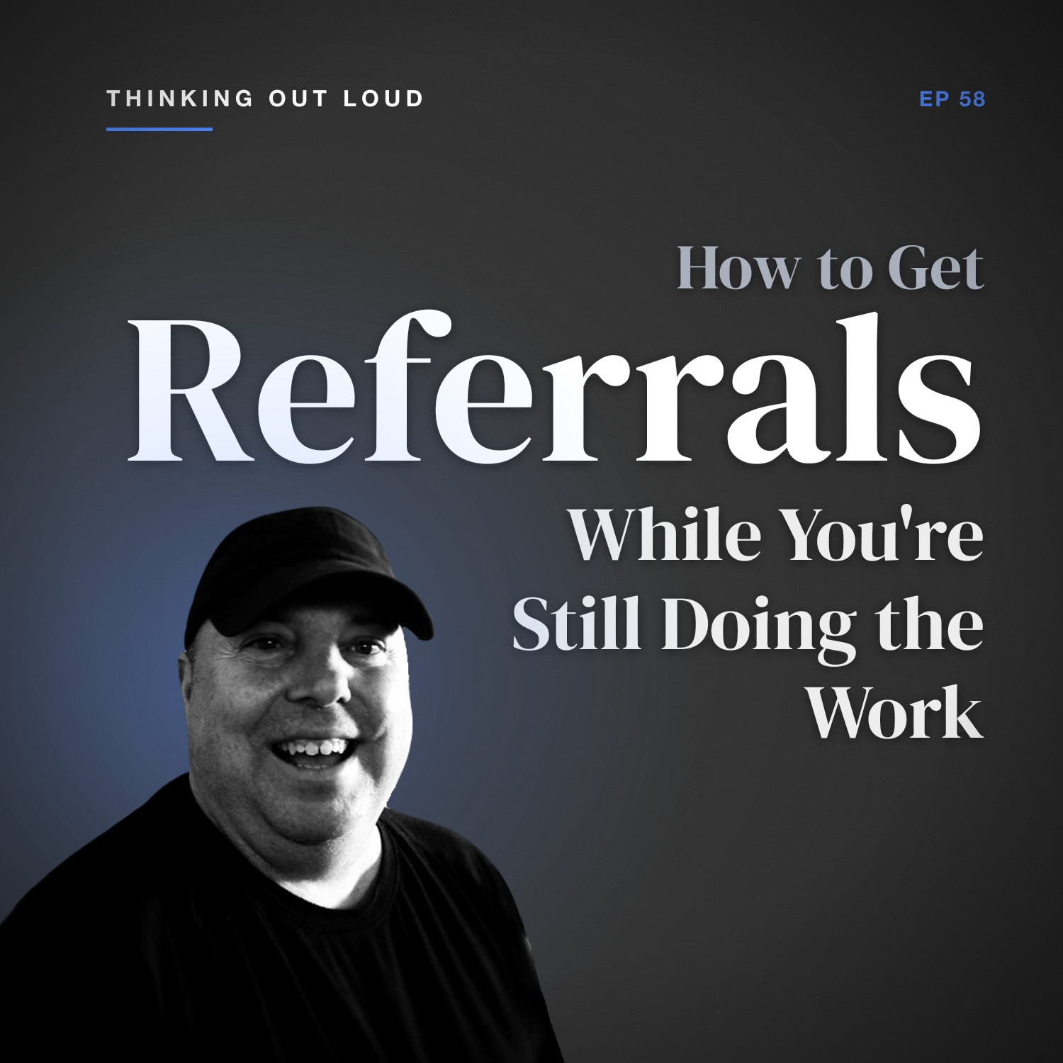 How to Get Referrals While You're Still Doing the Work