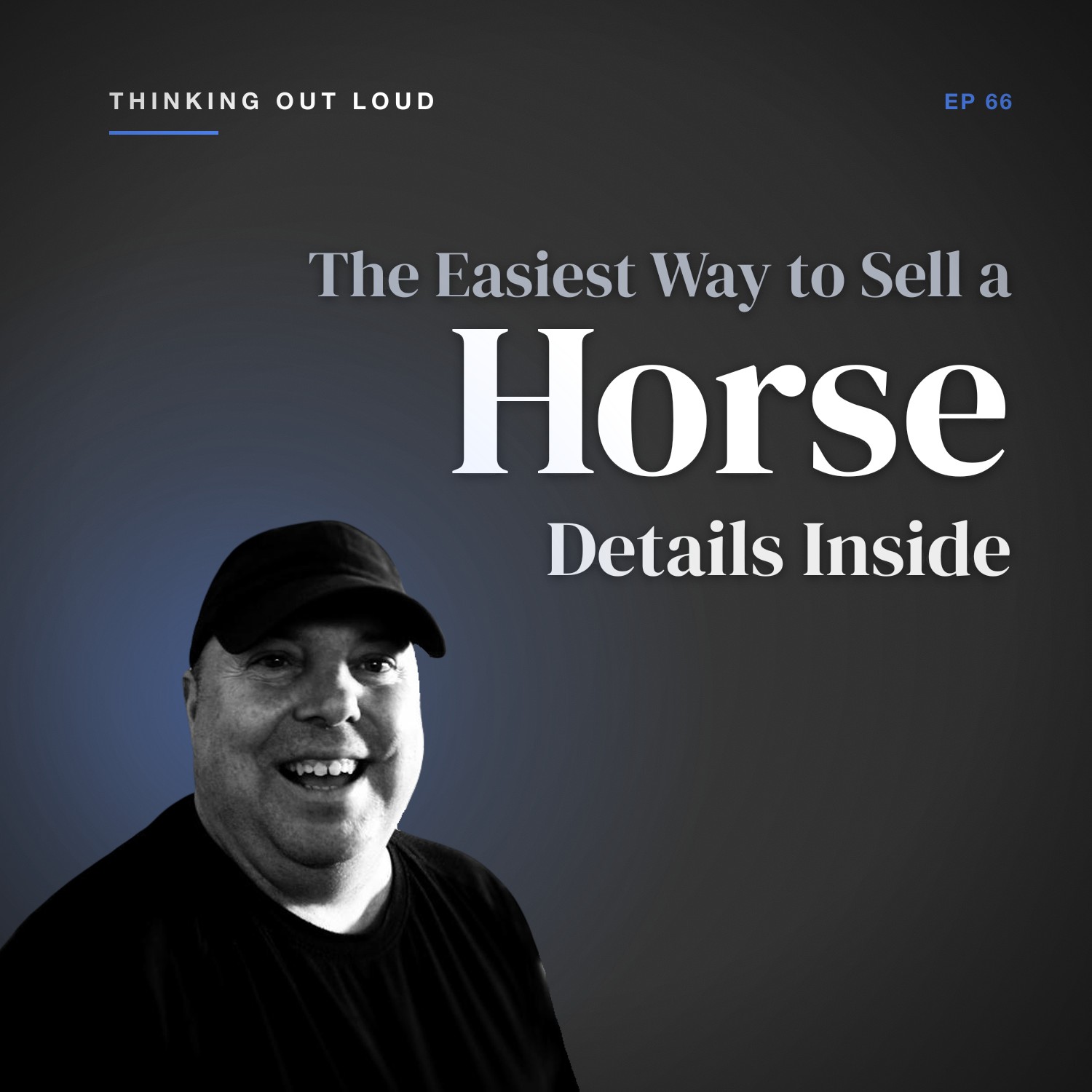 The Easiest Way to Sell a "Horse" [Details Inside]