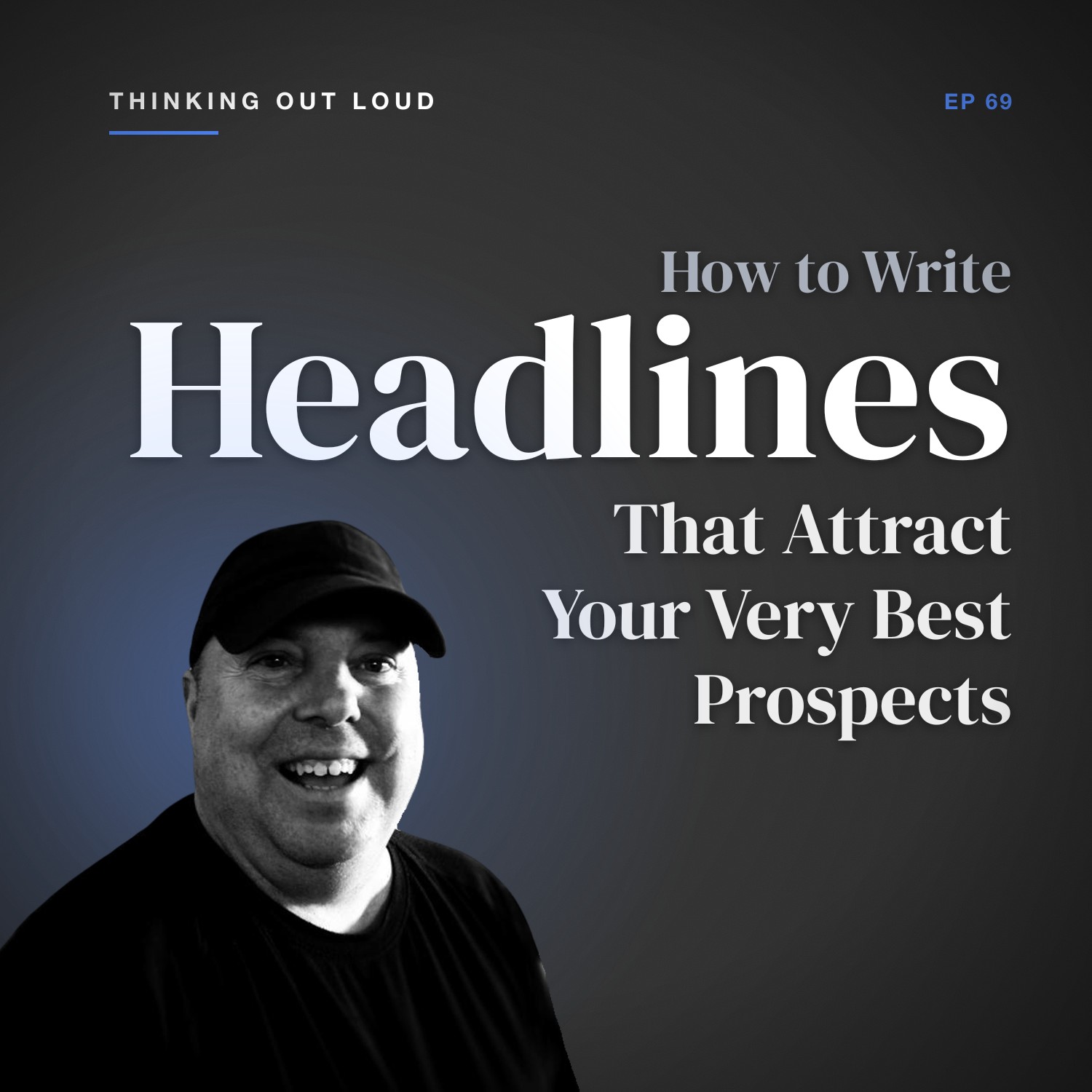 How to Write Headlines That Attract Your Very Best Prospects [Samples Inside]