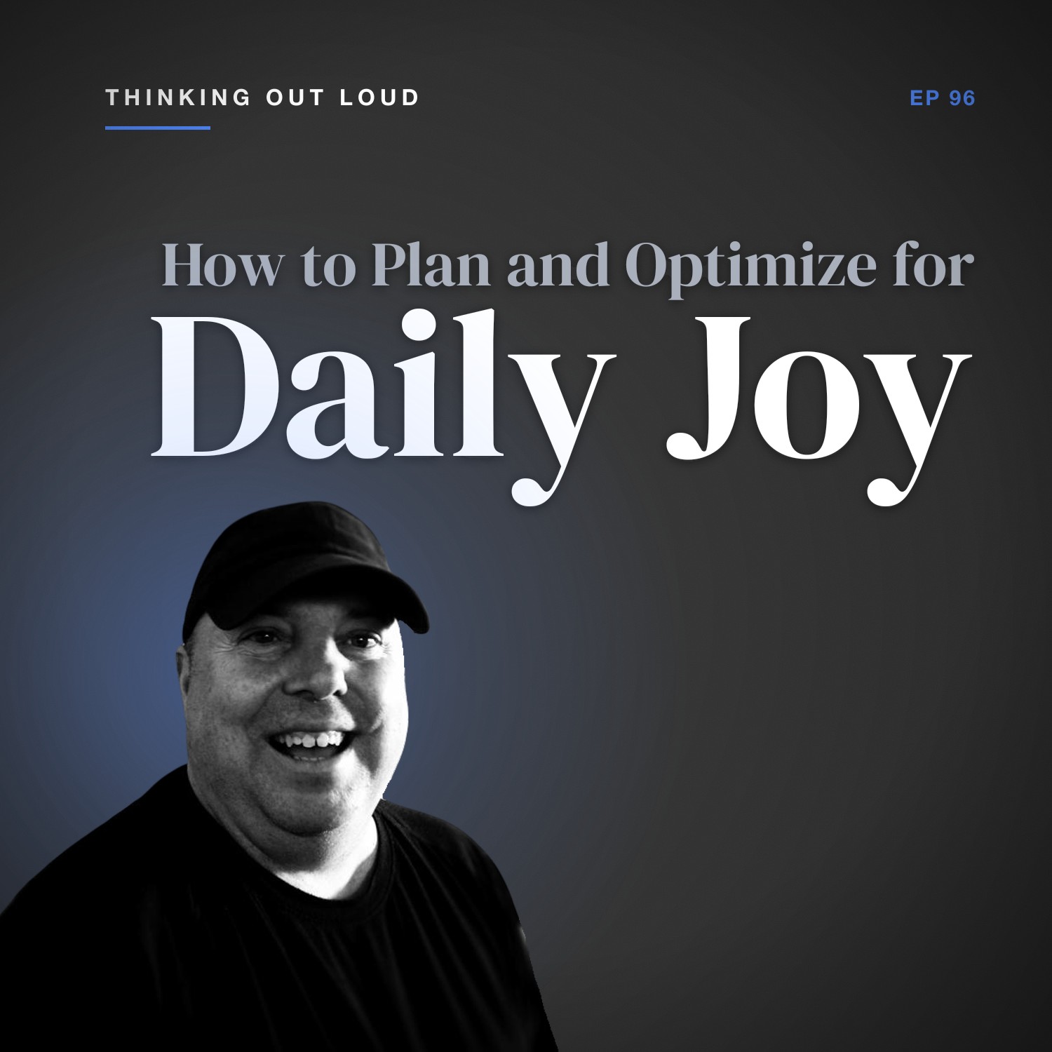 How To Plan & Optimize For Daily Joy!